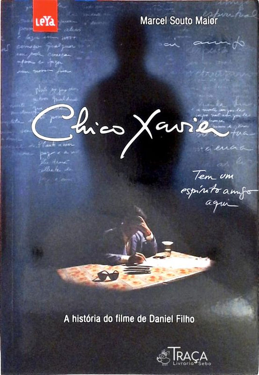 Chico Xavier - a História do Filme de Daniel Filho