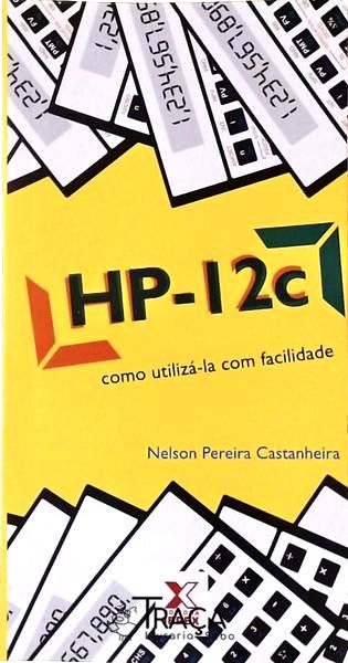 Hp-12c - Como Utiliza-la com Facilidade