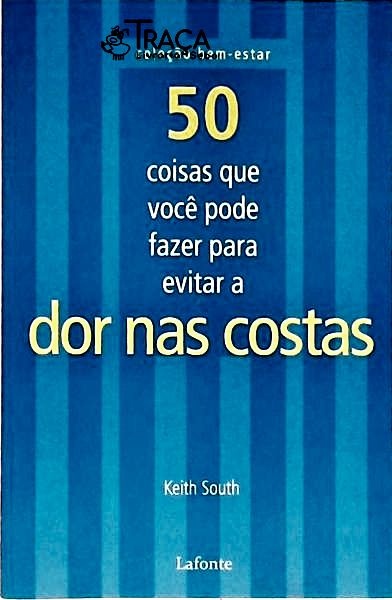 50 Coisas Que Você Pode Fazer para Evitar a Dor Nas Costas
