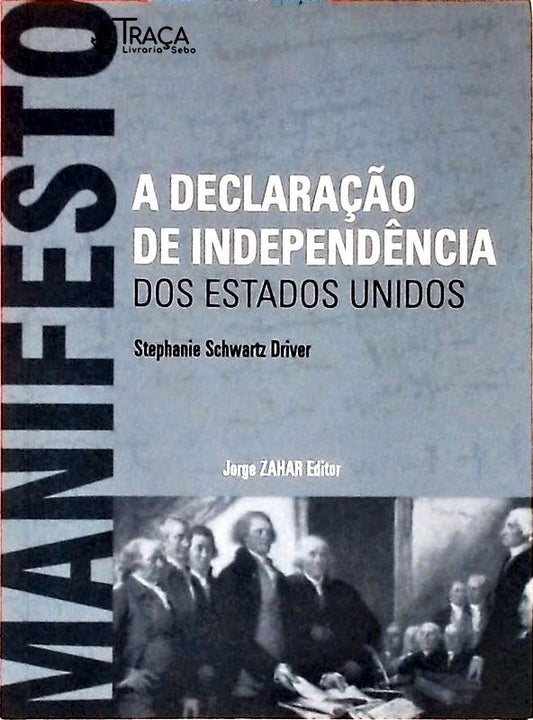 A Declaração de Independência dos Estados Unidos