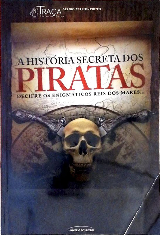 A História Secreta dos Piratas