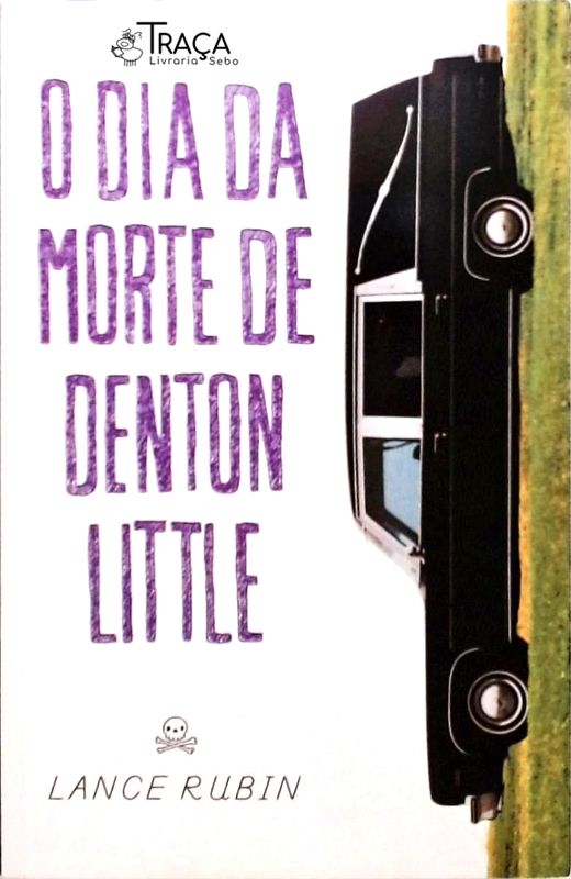 O Dia da Morte de Denton Little