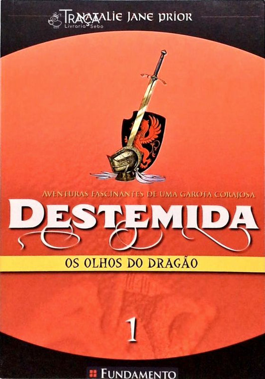 Destemida - Os Olhos Do Dragão