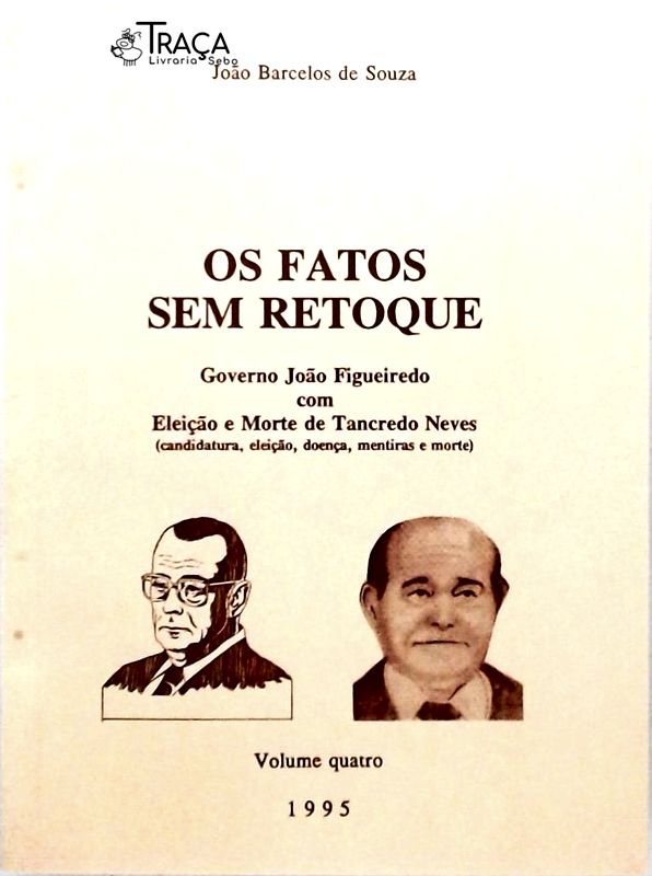 Os Fatos sem Retoque - Volume 4
