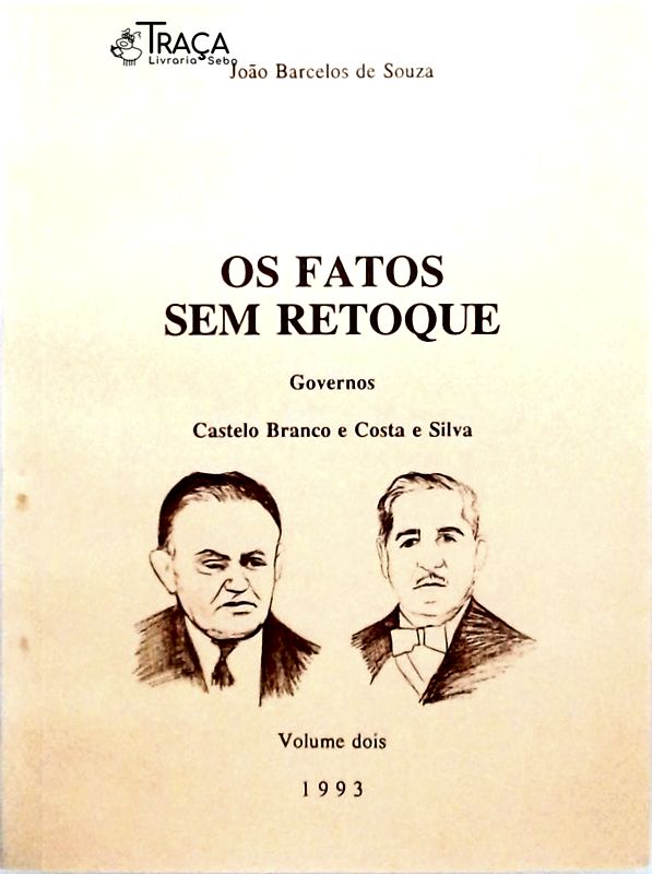 Os Fatos sem Retoque - Volume 2