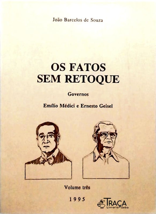 Os Fatos sem Retoque - Volume 3