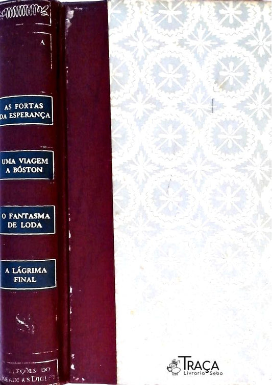 As Portas da Esperança / Uma Viagem a Bóston / O Fantasma de Loda / A Lágrima Final