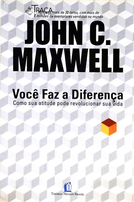 Você Faz a Diferença - Como Sua Atitude Pode Revolucionar Sua Vida