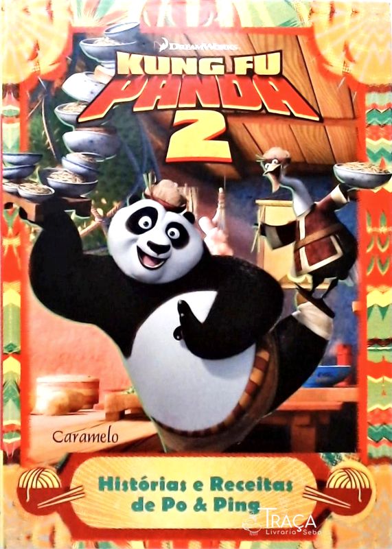 Kung Fu Panda - Histórias e Receitas de Po e Ping