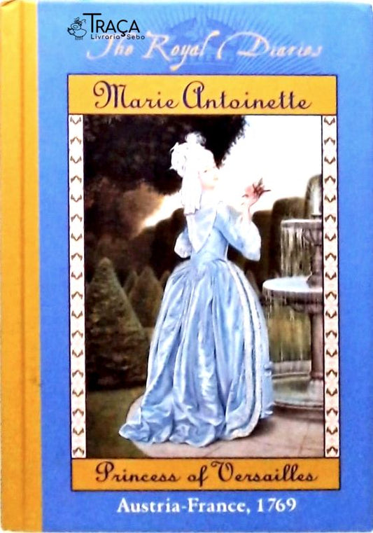 The Royal Diaries - Marie Antoinette