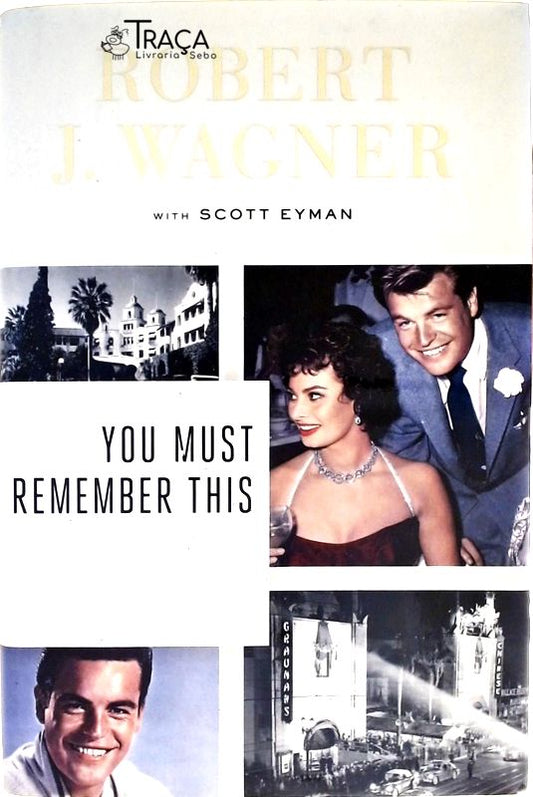 You Must Remember This - Life And Style In Hollywoods Golden Age