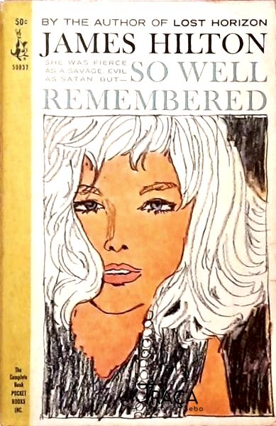 So Well Remmembered