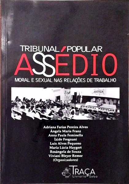 Tribunal Popular Assédio