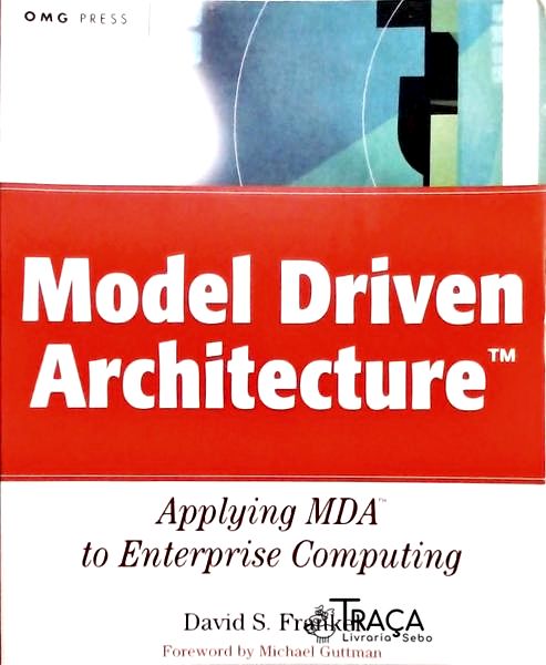 Model Driven Architecture - Applying Mda
