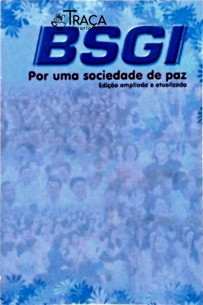 Bsgi - por Uma Sociedade de Paz