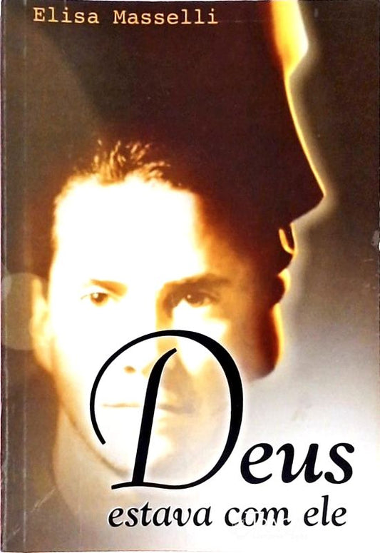 Deus Estava com Ele