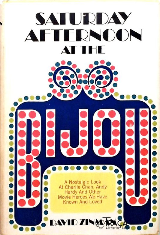 Saturday Afternoon at the Bijou