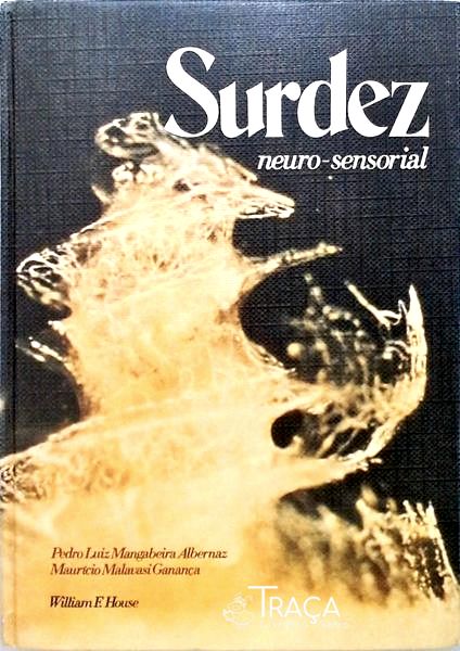 Surdez - Neuro-sensorial