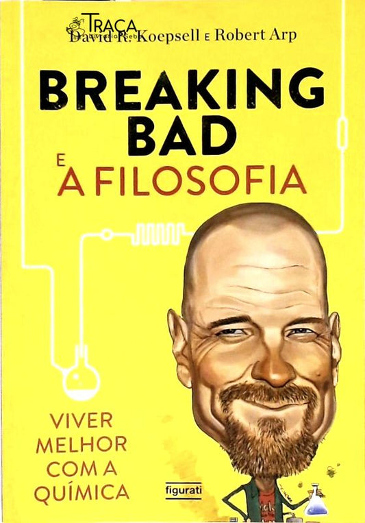 Breaking Bad E A Filosofia