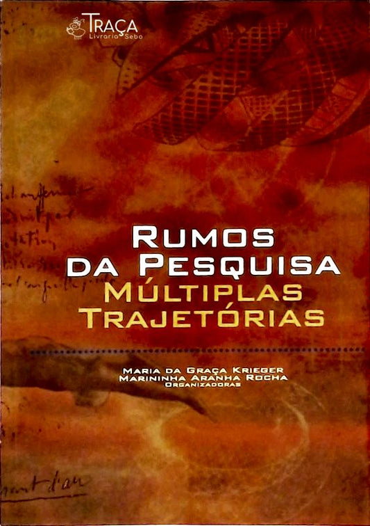 Rumos da Pesquisa - Múltiplas Trajetórias
