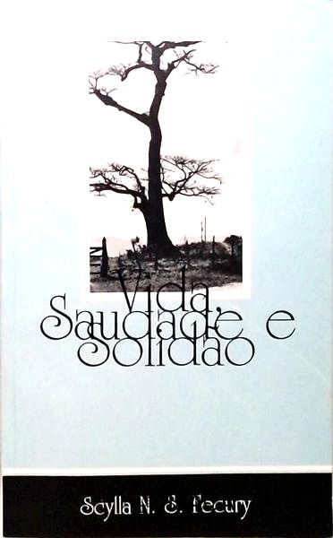 Vida Saudade e Solidão