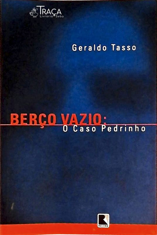Berço Vazio - o Caso Pedrinho