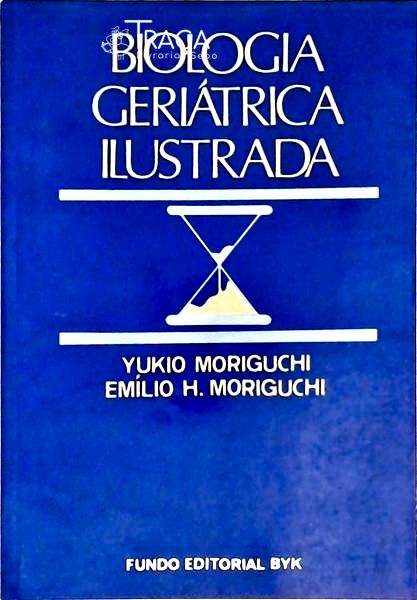Biologia Geriátrica Ilustrada