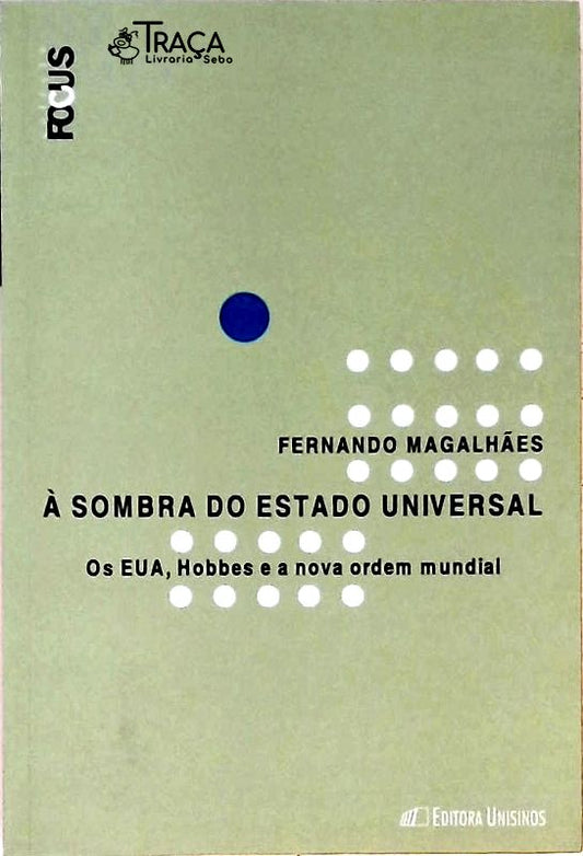 A Sombra do Estado Universal