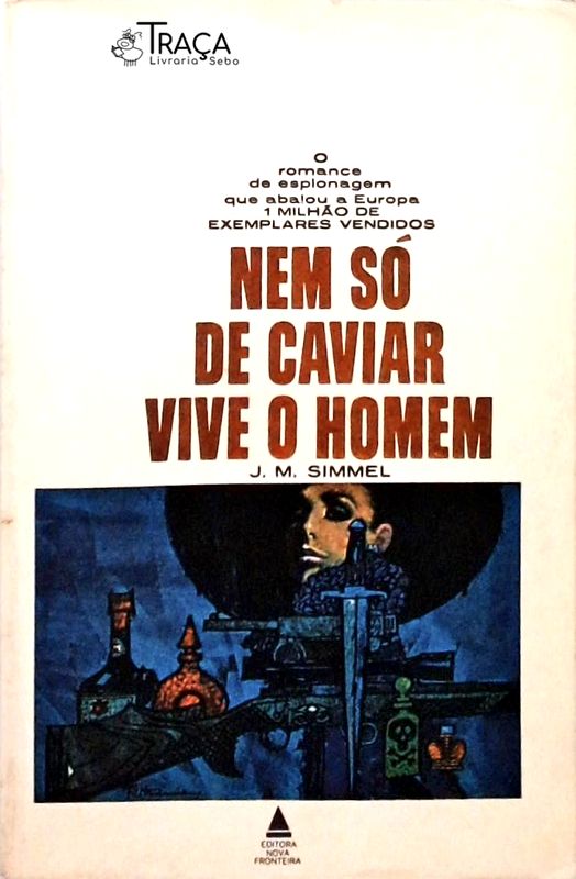 Nem Só de Caviar Vive o Homem