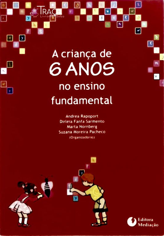 A Criança de Seis Anos