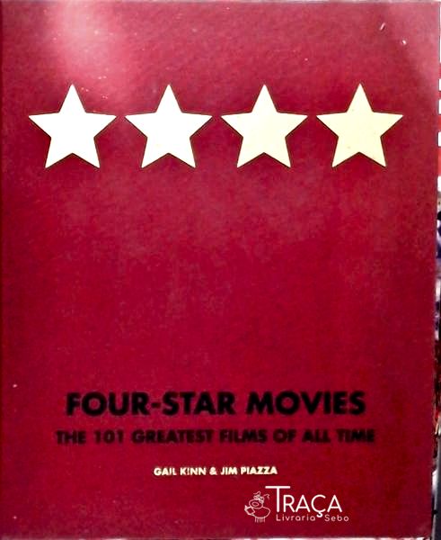 Four-Star Movies - The 101 Greatest Films Of All Time