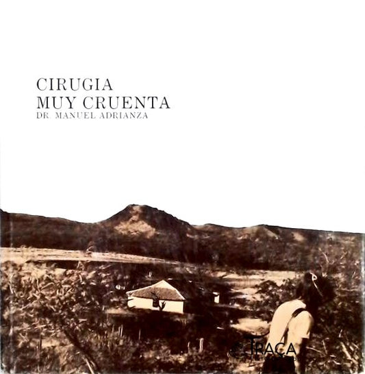 Cirurgia Muy Cruenta