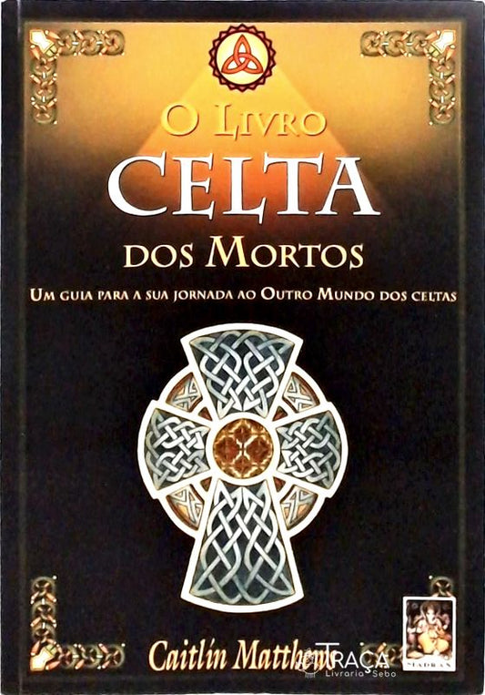 O Livro Celta dos Mortos (não Inclui Cartas)
