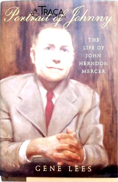 Portrait Of Jonhnny - The Life Of Jonh Herndon Mercer