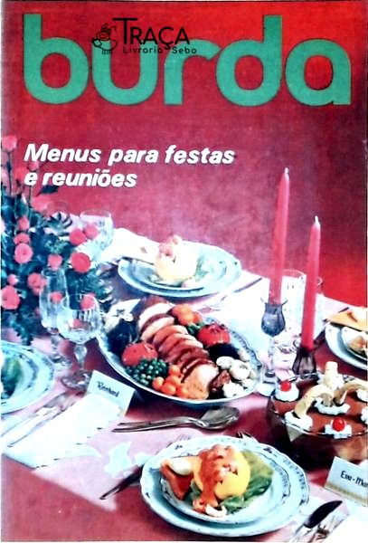Burda - Menus para Festas e Reuniões