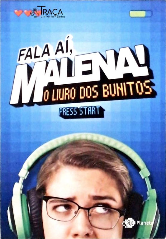 Fala Aí, Malena! o Livro dos Bunitos