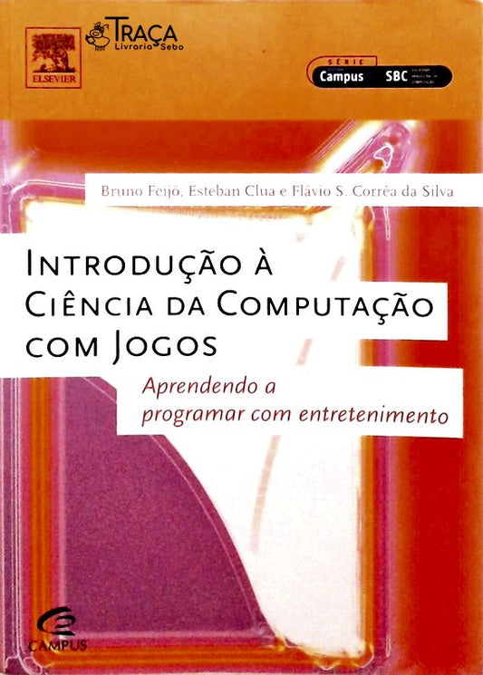 Introdução à Ciência da Computação Com Jogos