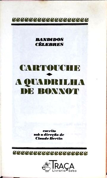 Cartouche - a Quadrilha de Bonnot