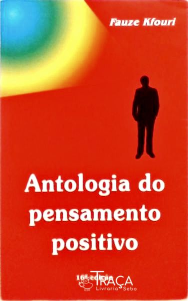 Antologia do Pensamento Positivo