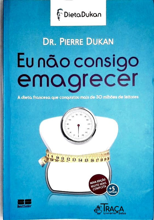 Eu Não Consigo Emagrecer