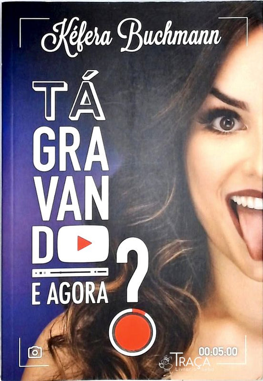 Tá Gravando. E Agora?