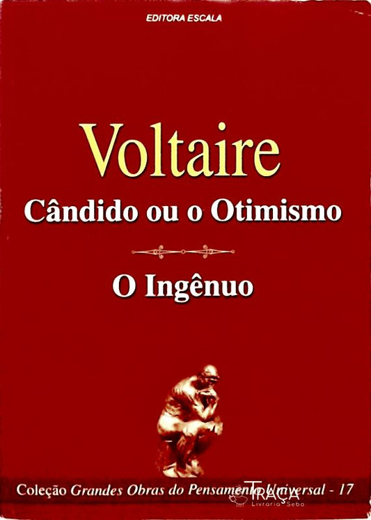 Cândido Ou o Otimismo - o Ingênuo