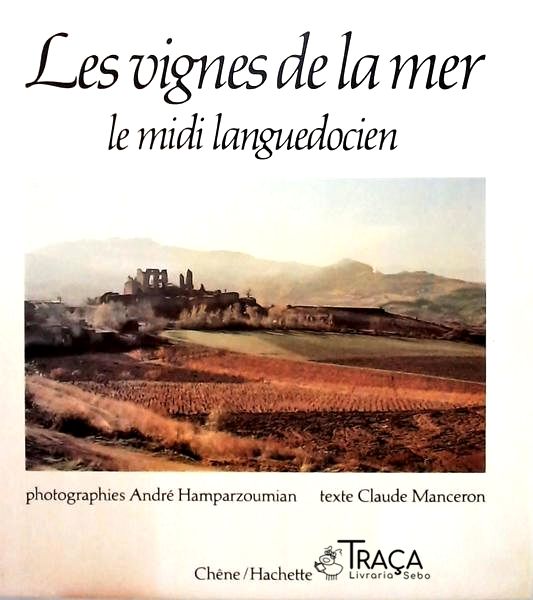 Les Vignes de La Mer - Le Midi Languedocien