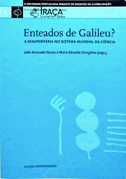 Enteados de Galileu - a Semiperiferia No Sistema Mundial da Ciência