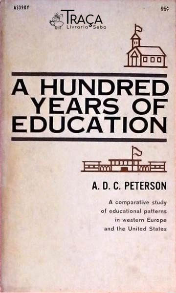 A Hundred Years Of Education