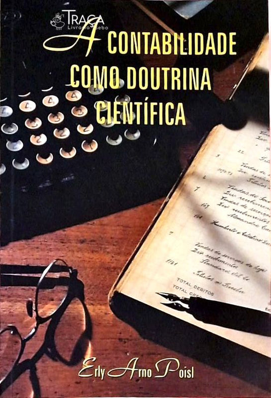 A Contabilidade Como Doutrina Científica
