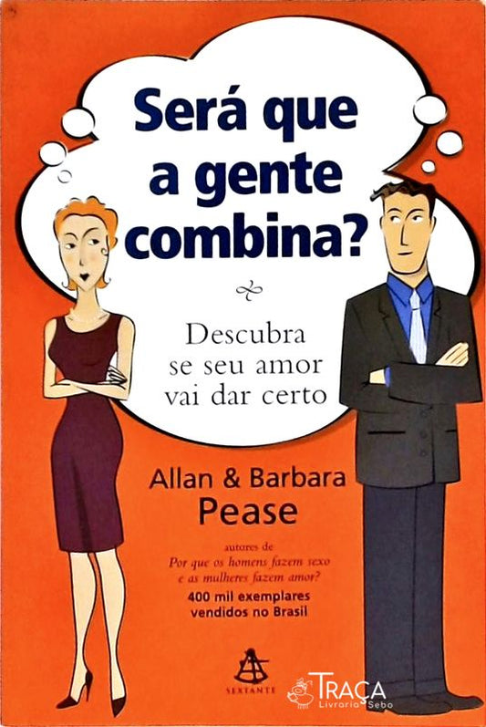 Será Que a Gente Combina?