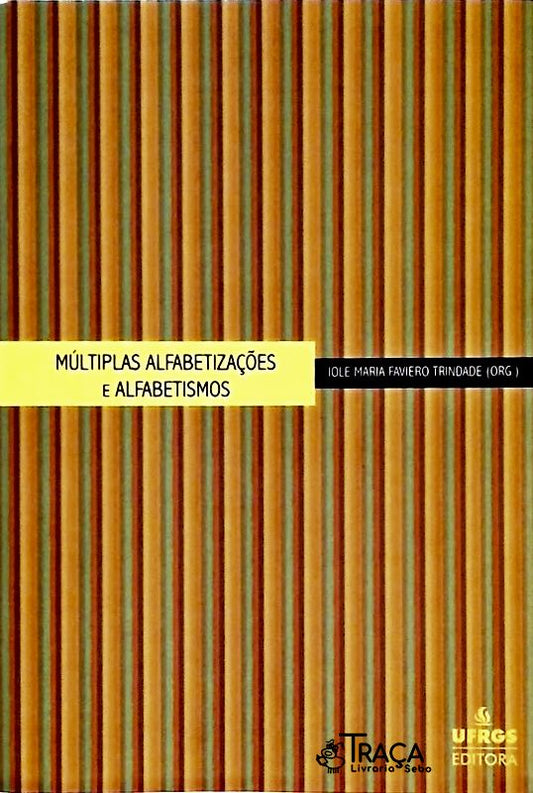 Múltiplas Alfabetizações e Alfabetismos
