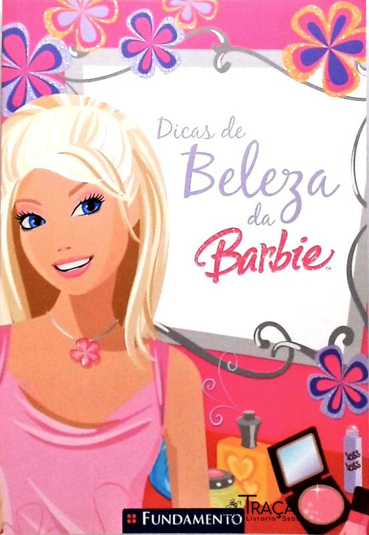 Dicas de Beleza da Barbie