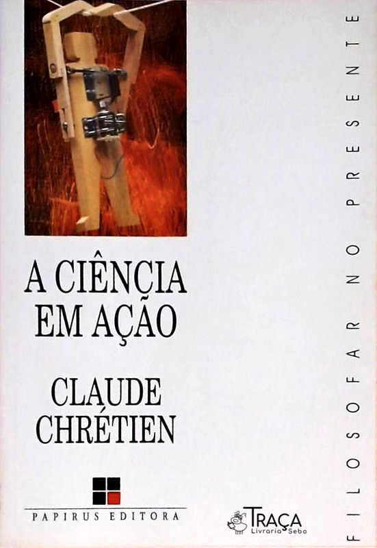 A Ciência Em Ação